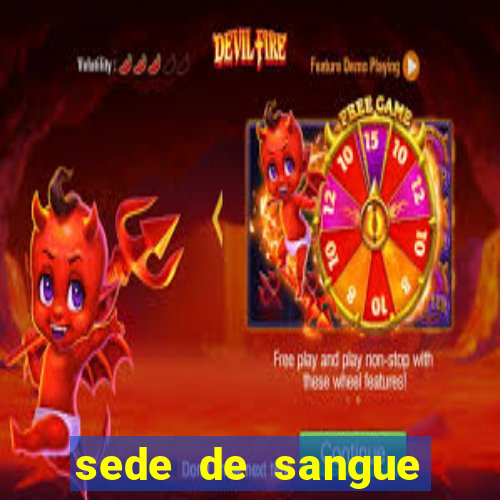 sede de sangue filme completo dublado